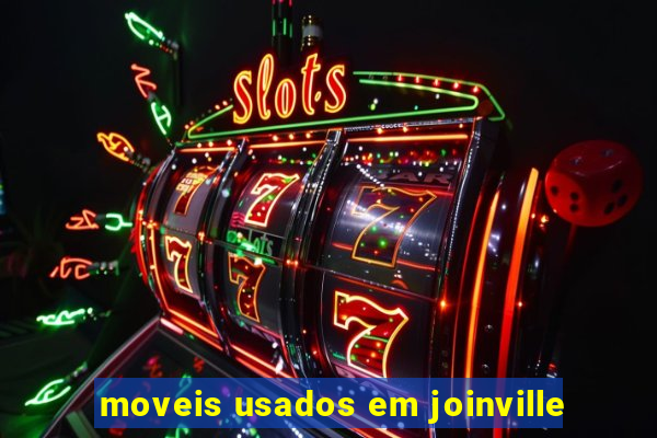 moveis usados em joinville